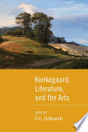 Kierkegaard, Literature, and the Arts /