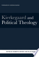 Kierkegaard and political theology /