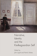 Narrative, identity and the Kierkegaardian self /