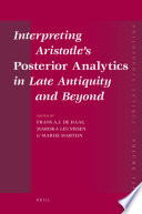 Interpreting Aristotle's Posterior analytics in late antiquity and beyond /