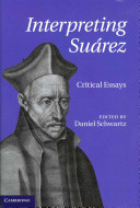 Interpreting Suárez : critical essays /