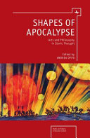 Shapes of Apocalypse : Arts and Philosophy in Slavic Thought /