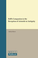 Brill's companion to the reception of Aristotle in antiquity /