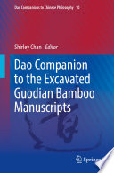 Dao Companion to the Excavated Guodian Bamboo Manuscripts /