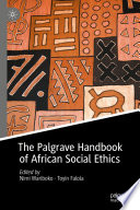 The Palgrave Handbook of African Social Ethics /