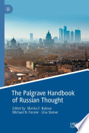 The Palgrave Handbook of Russian Thought /