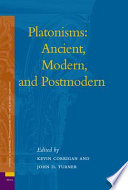 Platonisms : ancient, modern, and postmodern /