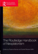 The Routledge Handbook of Neoplatonism /