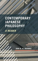 Contemporary Japanese philosophy : a reader /