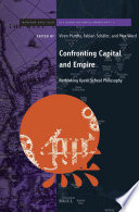 Confronting capital and empire : rethinking Kyoto school philosophy /