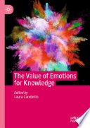 The Value of Emotions for Knowledge  /