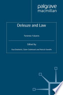 Deleuze and Law : Forensic Futures /