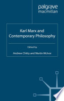 Karl Marx and Contemporary Philosophy /