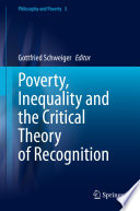 Poverty, Inequality and the Critical Theory of Recognition /