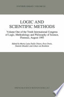 Logic and scientific methods : volume one of the Tenth International Congress of Logic, Methodology and Philosophy of Science, Florence, August 1995 /