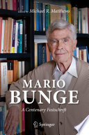 Mario Bunge: A Centenary Festschrift /