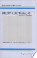 Philosophie und Wissenschaft : Tagungsakten zum 70. Geburtstag von Wolfgang H. Müller = Philosophy and science /