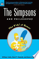 The Simpsons and philosophy : the d'oh! of Homer /