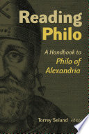 Reading Philo : a handbook to Philo of Alexandria /
