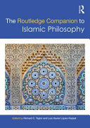 The Routledge companion to Islamic philosophy /