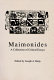 Maimonides : a collection of critical essays /