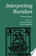 Interpreting Buridan : critical essays /