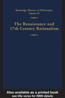 The Renaissance and seventeenth-century rationalism /