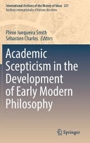 Academic scepticism in early modern philosophy /