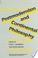Postmodernism and continental philosophy /