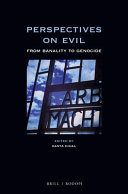 Perspectives on evil : from banality to genocide /