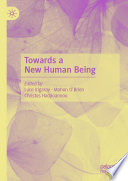 Towards a New Human Being /