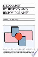 Philosophy, its history and historiography /