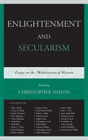 Enlightenment and secularism : essays on the mobilization of reason /