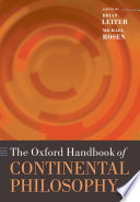 The Oxford handbook of continental philosophy /