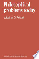 Philosophical problems today = : Problèmes philosophiques d'aujourd'hui/ /