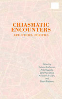 Chiasmatic encounters : art, ethics, politics /