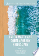 Anton Marty and Contemporary Philosophy /