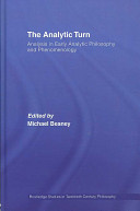 The analytic turn : analysis in early analytic philosophy and phenomenology /