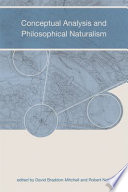 Conceptual analysis and philosophical naturalism /