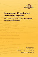 Language, knowledge and metaphysics : selected papers from the First SIFA Graduate Conference /