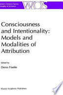 Consciousness and intentionality : models and modalities of attribution /