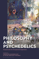 Philosophy and psychedelics : frameworks for exceptional experience /