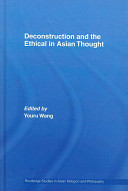 Deconstruction and the ethical in Asian thought /