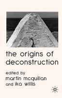 The origins of deconstruction /