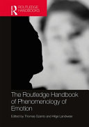 The Routledge handbook of phenomenology of emotion /