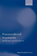 Transcendental arguments : problems and prospects /