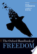 The Oxford handbook of freedom /