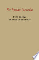 For Roman Ingarden : nine essays in phenomenology.