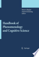 Handbook of phenomenology and cognitive science /