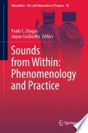 Sounds from Within: Phenomenology and Practice /